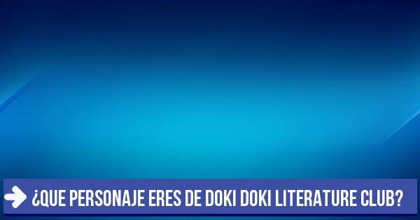 Test Que Personaje Eres De Doki Doki Literature Club