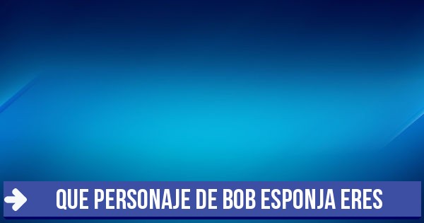 Test De Bob Esponja Que Personaje Eres