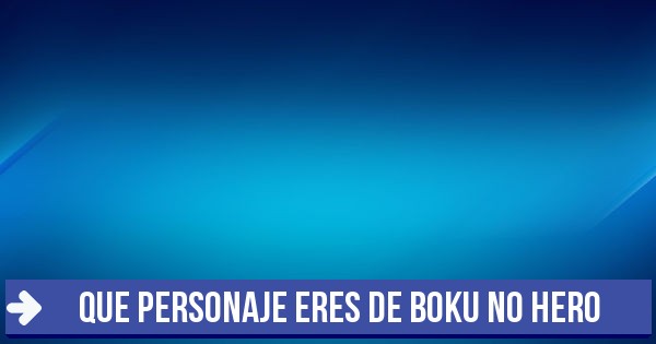 Test que personaje eres de boku no hero