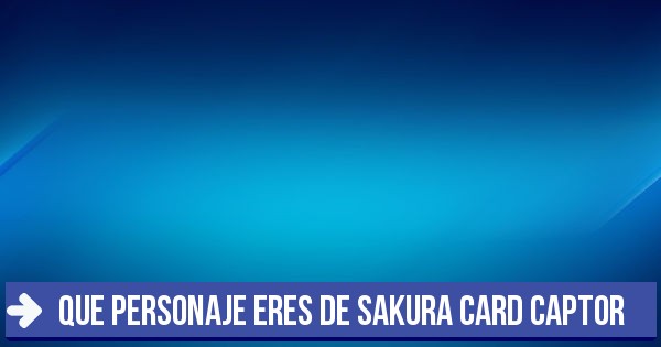 Que Personaje De Sakura Card Captor Eres