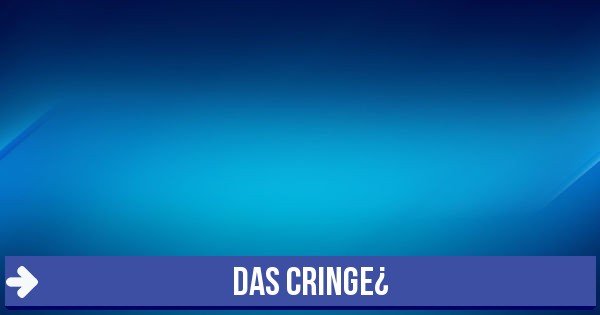 Test: das cringe¿