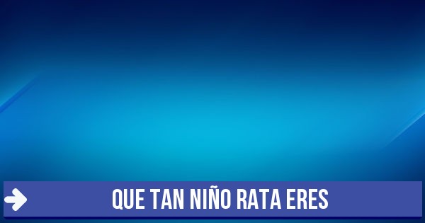 Test Que Tan Niño Rata Eres