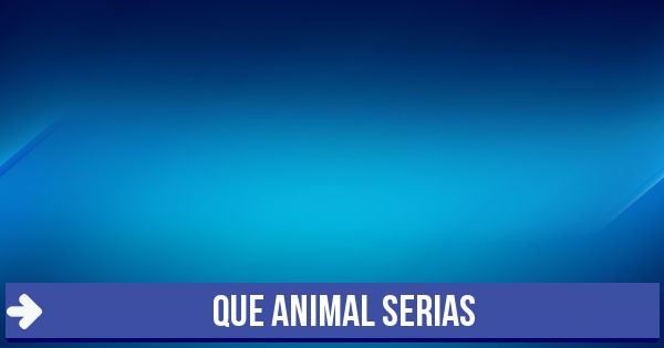 A Que Animal Me Parezco Segun Mi Personalidad