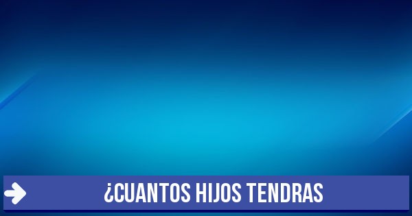 Como Saber Cuantos Hijos Voy A Tener Segun Mi Mano