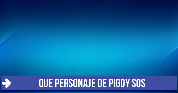 Test Que Personaje De Piggy Sos