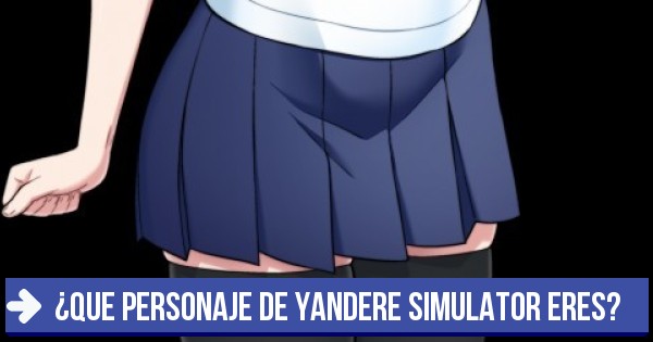 Test: ¿que personaje de yandere simulator eres?