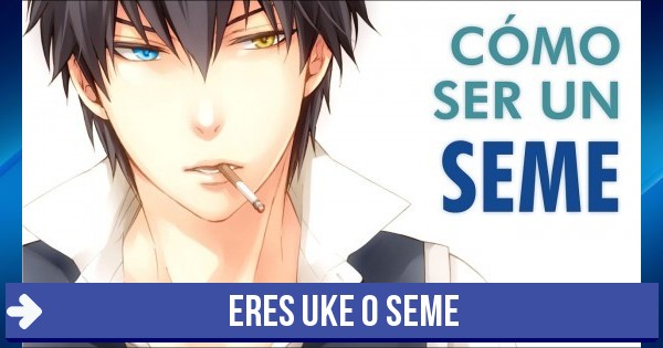 seme - eres uke o seme